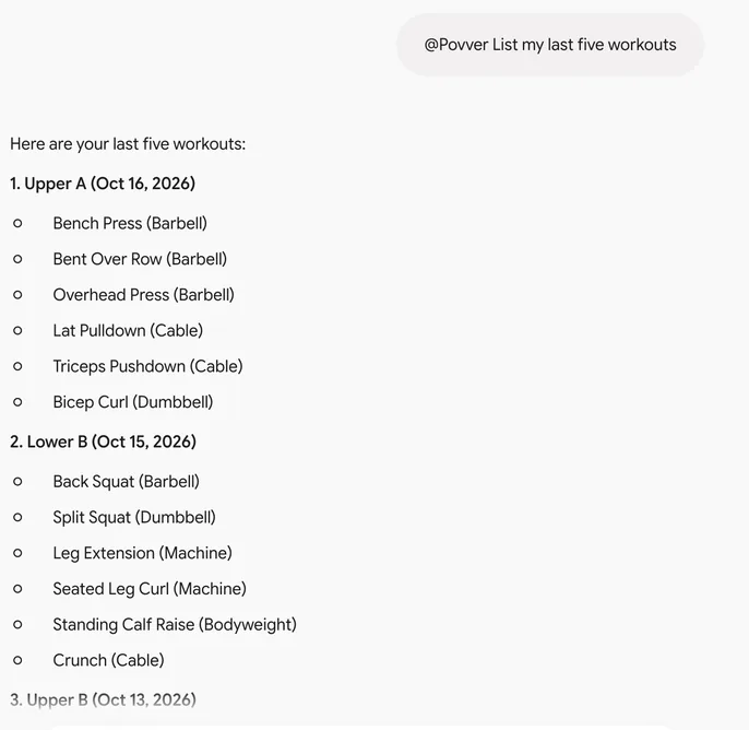 Gemini listing the last five Povver workouts newest first, Upper A on 16 October 2026 with its six exercises, then Lower B on 15 October 2026 with its six exercises